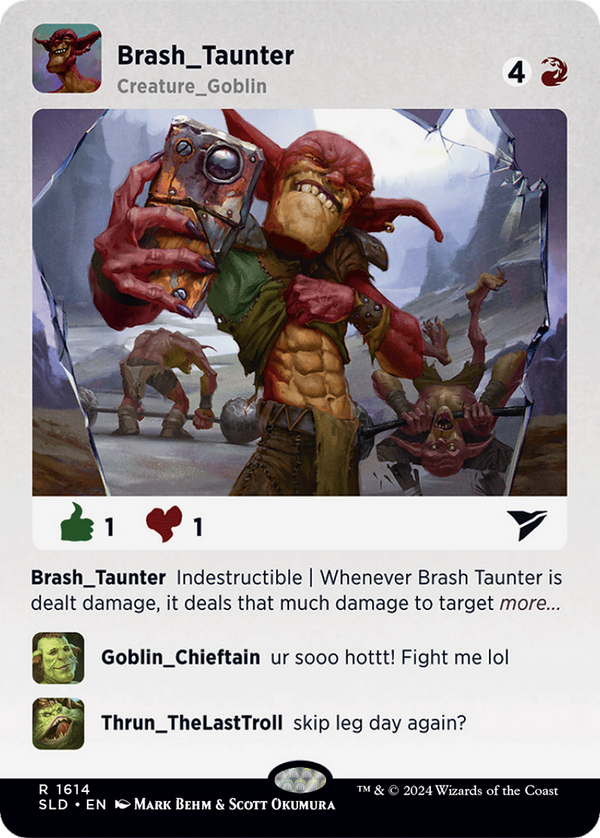 Brash Taunter (SLD-1614) - Secret Lair Drop (Borderless) Foil