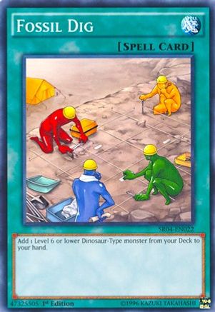 Fossil Dig (SR04-EN022) - Structure Deck: Dinosmasher's Fury Unlimited