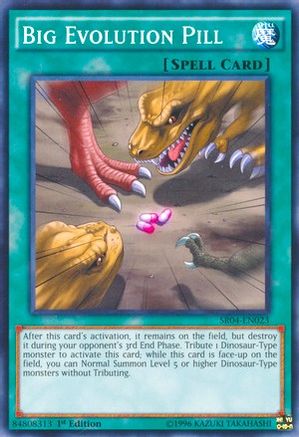 Big Evolution Pill (SR04-EN023) - Structure Deck: Dinosmasher's Fury 1st Edition