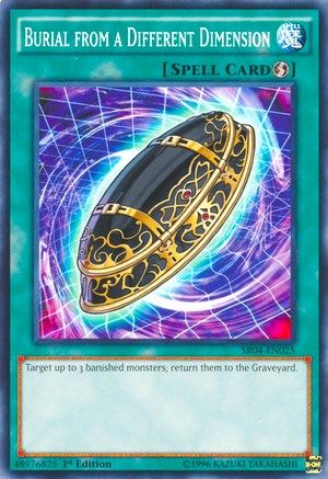 Burial from a Different Dimension (SR04-EN025) - Structure Deck: Dinosmasher's Fury Unlimited