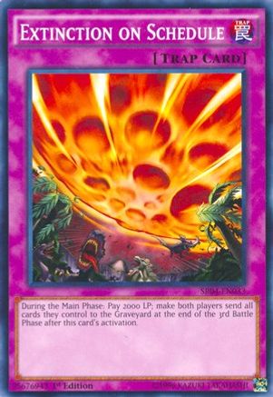 Extinction on Schedule (SR04-EN033) - Structure Deck: Dinosmasher's Fury Unlimited