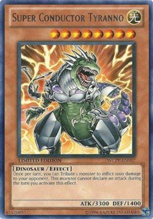 Super Conductor Tyranno (WCPP-EN017) - World Championship 2010 Card Pack Limited