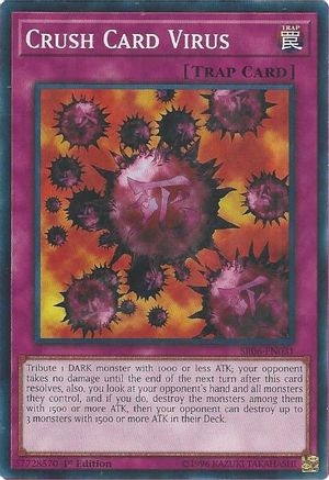 Crush Card Virus (SR06-EN031) - Structure Deck: Lair of Darkness 1st Edition