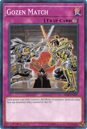 Gozen Match (SDSB-EN039) - Structure Deck: Soulburner 1st Edition