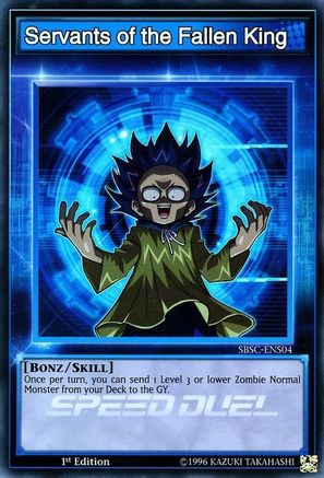 Servants of the Fallen King (SBSC-ENS04) - Speed Duel: Scars of Battle 1st Edition