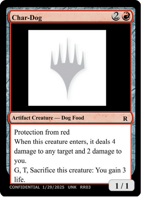 Char-Dog (UNK-RR03A) - Un-Known Event Playtest Cards