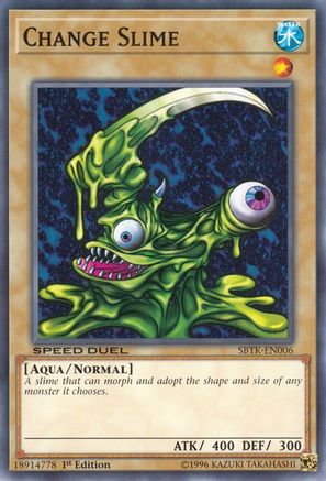 Change Slime (SBTK-EN006) - Speed Duel: Trials of the Kingdom 1st Edition