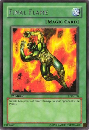Final Flame (LOB-100) - The Legend of Blue Eyes White Dragon Unlimited