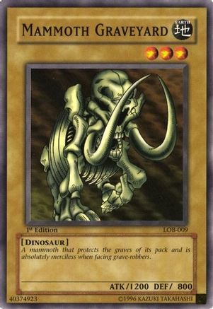 Mammoth Graveyard (LOB-009) - The Legend of Blue Eyes White Dragon 1st Edition