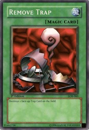 Remove Trap (LOB-060) - The Legend of Blue Eyes White Dragon 1st Edition