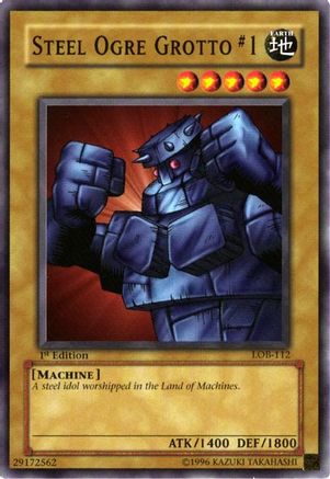 Steel Ogre Grotto #1 (LOB-112) - The Legend of Blue Eyes White Dragon Unlimited