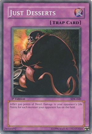 Just Desserts (SDK-040) - Starter Deck: Kaiba 1st Edition