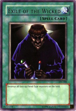Exile of the Wicked (TP4-008) - Tournament Pack 4 Unlimited