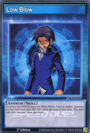 Low Blow (SBCB-ENS19) - Speed Duel: Battle City Box 1st Edition