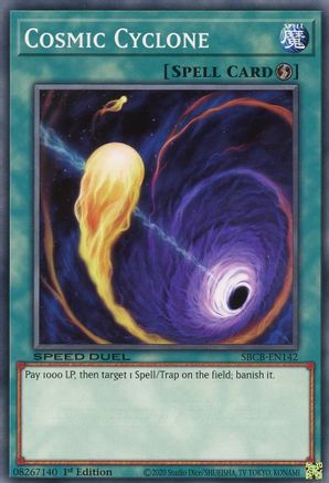 Cosmic Cyclone (SBCB-EN142) - Speed Duel: Battle City Box 1st Edition