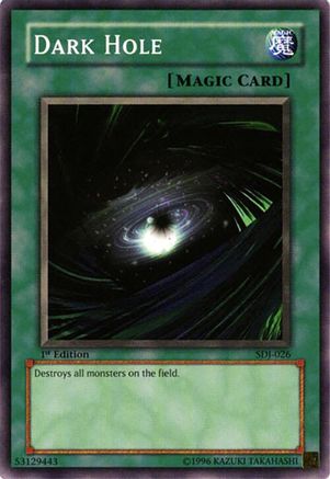 Dark Hole (SDJ-026) - Starter Deck: Joey 1st Edition