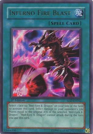 Inferno Fire Blast (SOD-EN042) - Soul of the Duelist 1st Edition