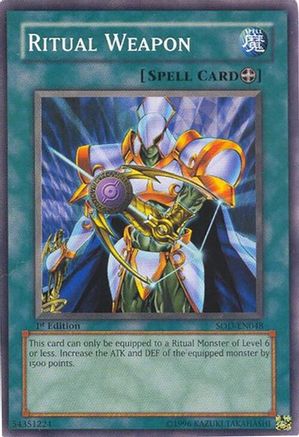 Ritual Weapon (SOD-EN048) - Soul of the Duelist 1st Edition