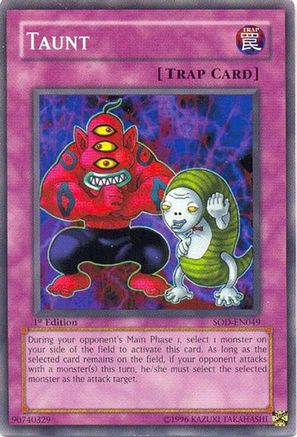 Taunt (SOD-EN049) - Soul of the Duelist Unlimited