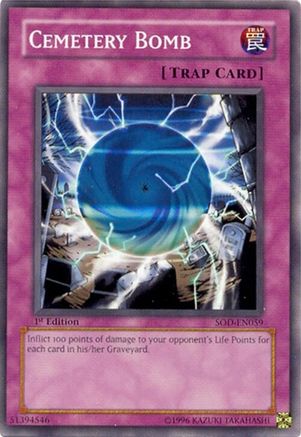 Cemetery Bomb (SOD-EN059) - Soul of the Duelist 1st Edition