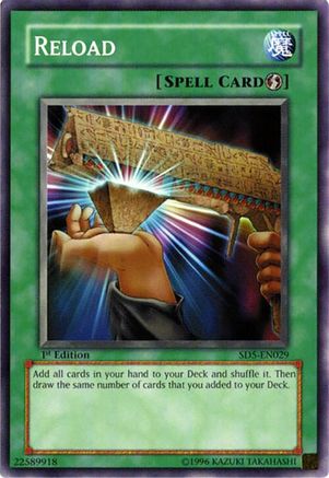 Reload (SD5-EN029) - Structure Deck: Warrior's Triumph 1st Edition