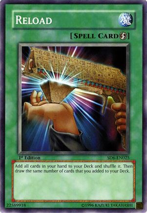 Reload (SD6-EN025) - Structure Deck: Spellcaster's Judgment 1st Edition