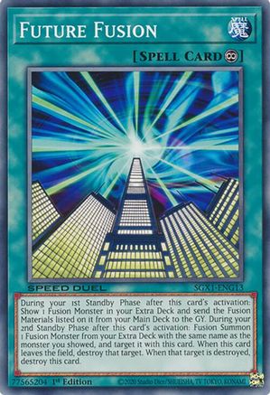 Future Fusion (SGX1-ENG13) - Speed Duel GX: Duel Academy Box 1st Edition