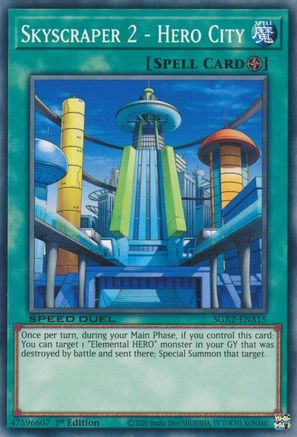 Skyscraper 2 - Hero City (SGX2-ENA15) - Speed Duel GX: Midterm Paradox 1st Edition
