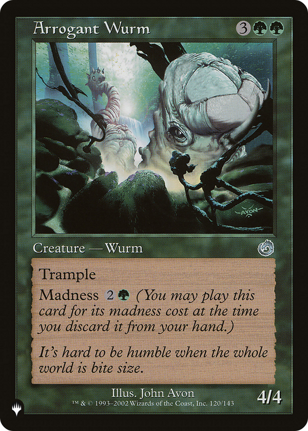 Arrogant Wurm (LIST-TOR-120) - The List