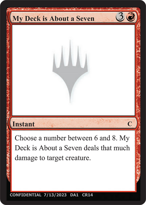 My Deck is About a Seven (UNK-) - Unknown Event