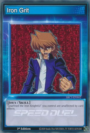 Iron Grit (SBC1-ENS02) - Speed Duel: Streets of Battle City 1st Edition