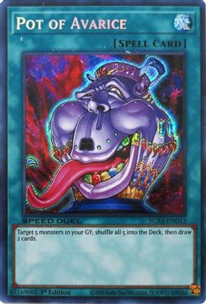 Pot of Avarice (Secret Rare) (SGX4-END12) - Speed Duel GX: Midterm Destruction 1st Edition