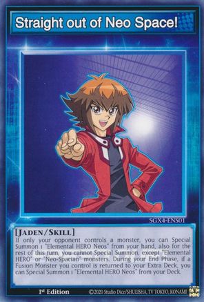 Straight out of Neo Space! (SGX4-ENS01) - Speed Duel GX: Midterm Destruction 1st Edition