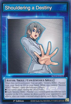Shouldering a Destiny (SGX4-ENS12) - Speed Duel GX: Midterm Destruction 1st Edition