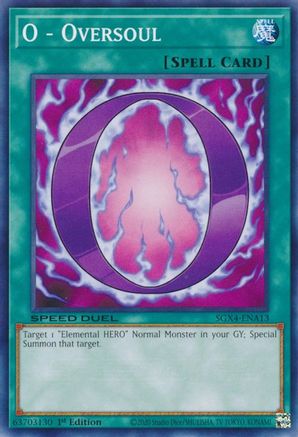 O - Oversoul (SGX4-ENA13) - Speed Duel GX: Midterm Destruction 1st Edition