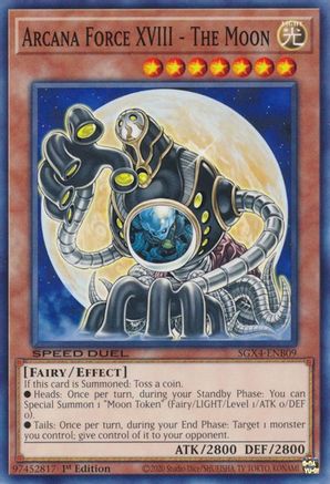 Arcana Force XVIII - The Moon (SGX4-ENB09) - Speed Duel GX: Midterm Destruction 1st Edition