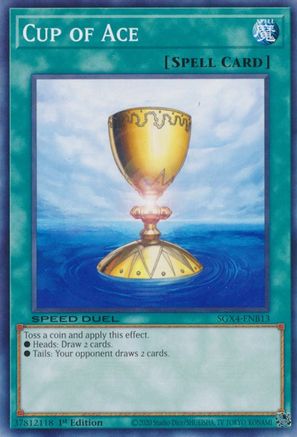Cup of Ace (SGX4-ENB13) - Speed Duel GX: Midterm Destruction 1st Edition