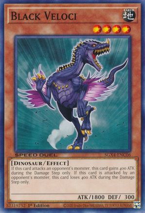 Black Veloci (SGX4-ENC06) - Speed Duel GX: Midterm Destruction 1st Edition