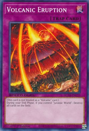 Volcanic Eruption (SGX4-ENC19) - Speed Duel GX: Midterm Destruction 1st Edition