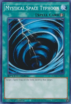 Mystical Space Typhoon (SGX4-END14) - Speed Duel GX: Midterm Destruction 1st Edition