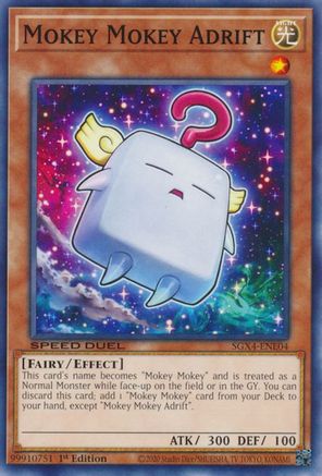 Mokey Mokey Adrift (SGX4-ENE04) - Speed Duel GX: Midterm Destruction 1st Edition