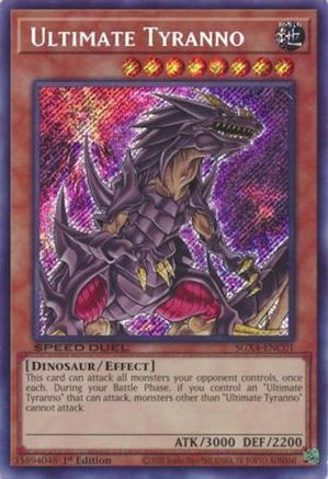 Ultimate Tyranno (Secret Rare) (SGX4-ENC01) - Speed Duel GX: Midterm Destruction 1st Edition