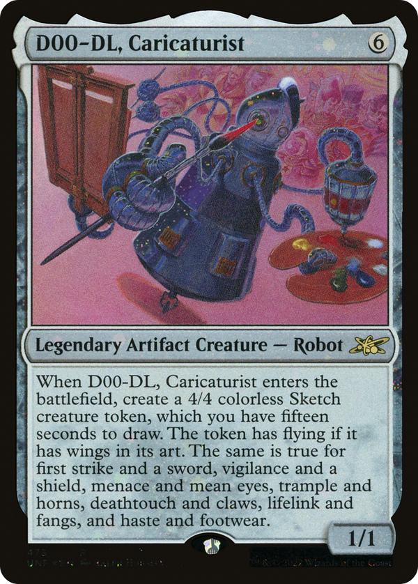 D00-DL, Caricaturist (Galaxy Foil) (UNF-473) - Unfinity Foil
