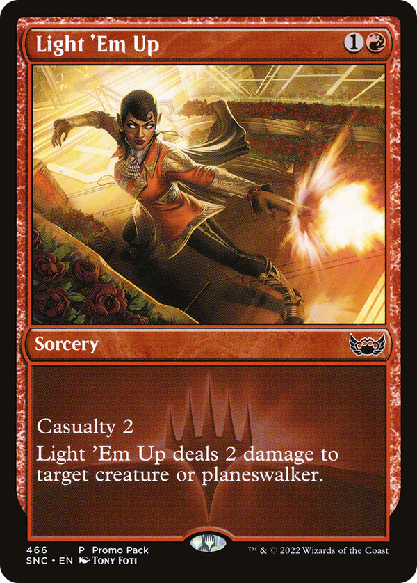 Light 'Em Up (PPSNC-466) - Streets of New Capenna Foil