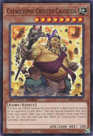 Cataclysmic Crusted Calcifida (SBC2-ENF02) - Speed Duel: Battle City Finals 1st Edition