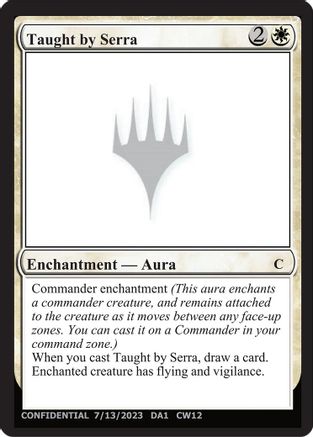 Taught by Serra (-) - Un-Known Event Playtest Cards