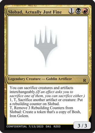 Slobad, Actually Just Fine (-) - Un-Known Event Playtest Cards
