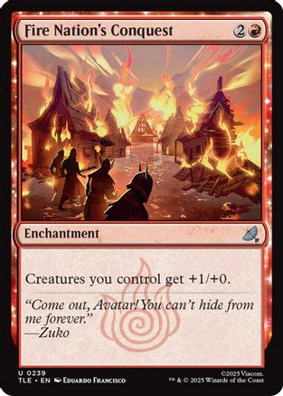 Fire Nation's Conquest (0239) (TLE-239) - Avatar: The Last Airbender: Eternal-Legal Foil