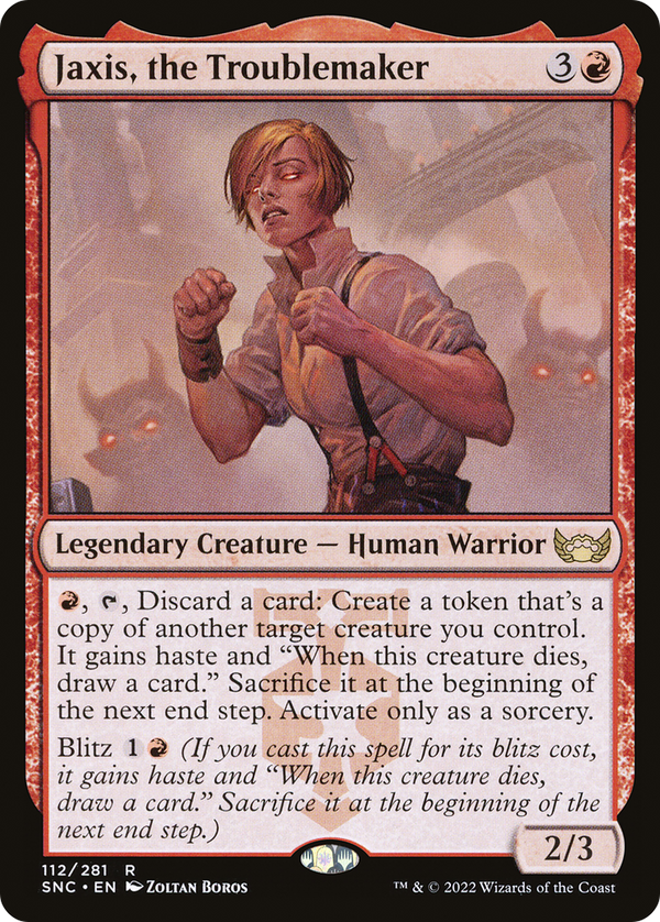 Jaxis, the Troublemaker (SNC-112) - Streets of New Capenna