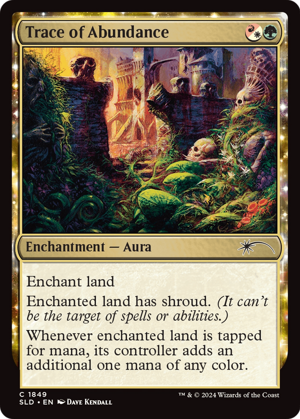 Trace of Abundance (SLD-1849) - Secret Lair Drop: (enchantment)